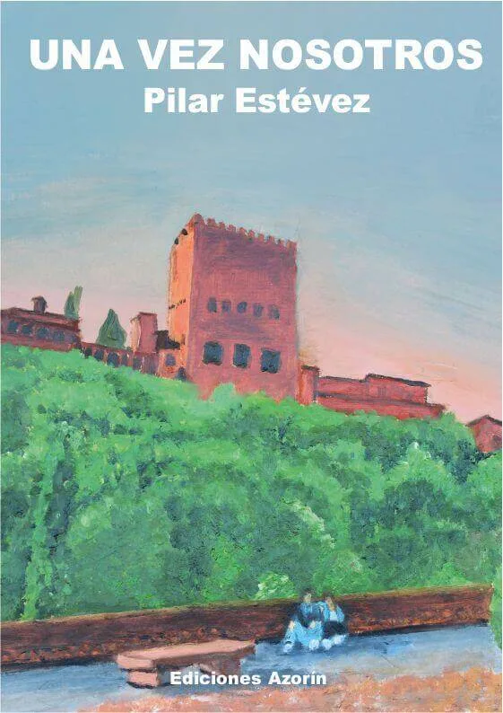 UNA VEZ NOSOTROS.PILAR ESTÉVEZ